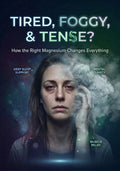 Tired, Foggy & Tense?